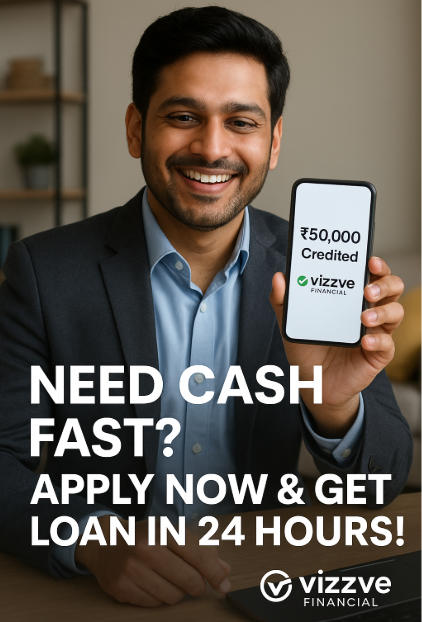 How to Get ₹10,000 to ₹2 Lakh Loan Online in 24 Hours – Fast Approval with Vizzve Financial